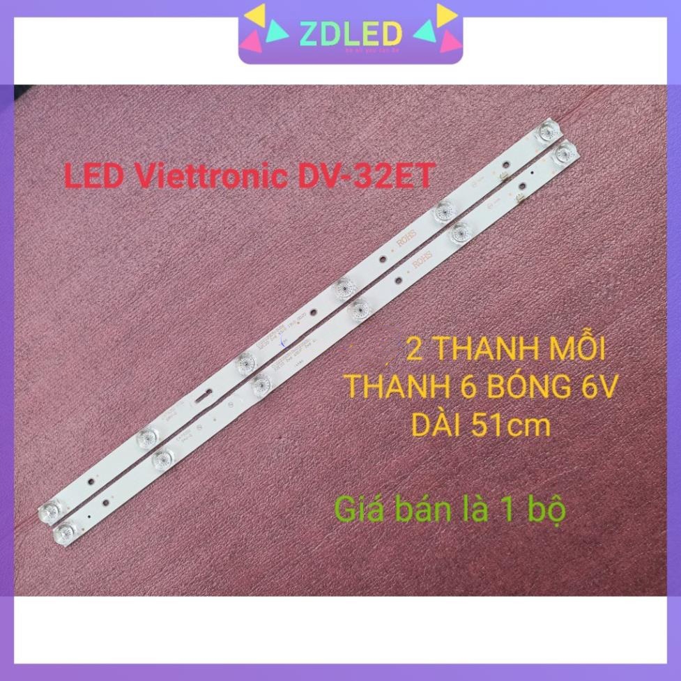 THANH LED TIVI  Viettronics DV-32ET HÀNG MỚI 100%, THANH 2 THANH, MỖI THANH 6 BÓNG 6V, DÀI 51,1 cm