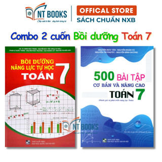 Sách - Combo Bồi Dưỡng Năng Lực Tự Học Toán Lớp 7 + 500 Bài Toán Cơ Bản Và Nâng Cao Lớp 7