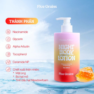 Sữa dưỡng thể Five Grains sáng da cấp ẩm ban đêm Niacinamide Night Body Lotion Premium Edition giúp da mịn màng tươi trẻ