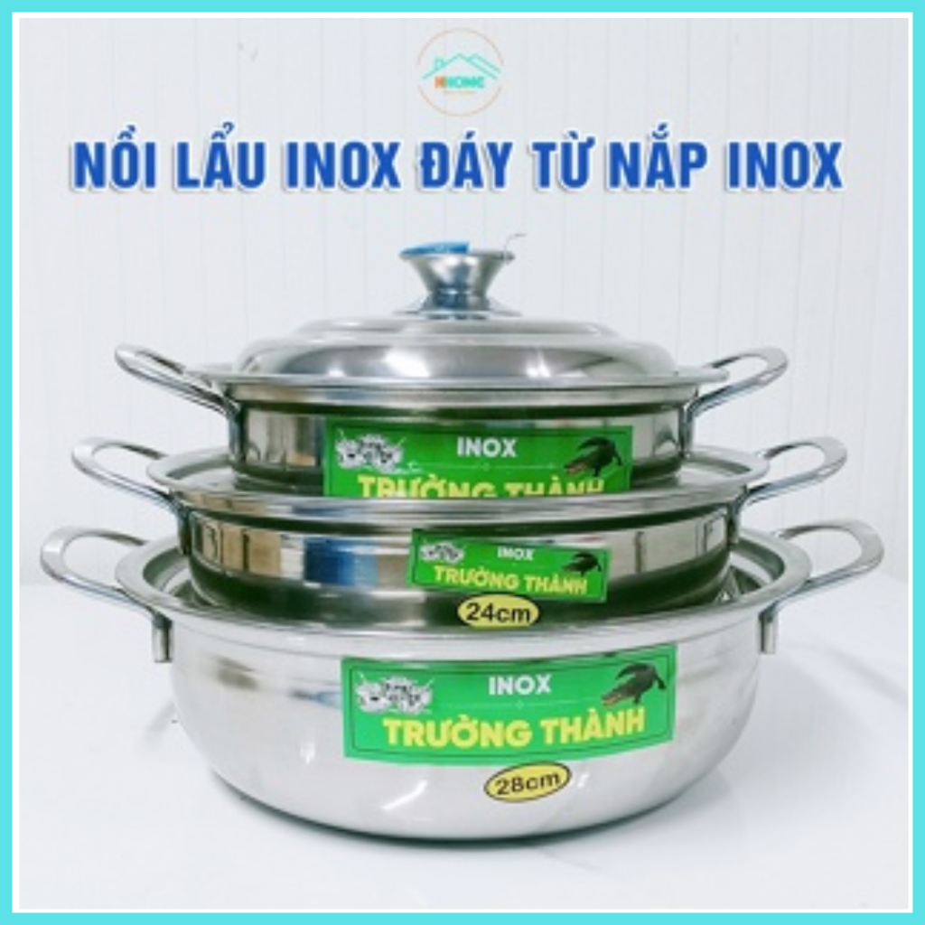 Nồi lẩu inox 304 nhiều size 22cm,24cm,26cm,28cm phù hợp ăn lẩu, xào thực phẩm - Hùng Home