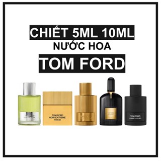 C hiết 10ml nước hoa Tom Ford Noir Extreme Beau De Jour Costa Azzurra Ombré Leather Black Orchid EDP
