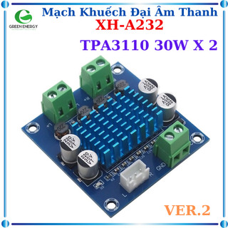 Mạch Khuếch Đại Âm Thanh Class D 2x30W (XH-A232)