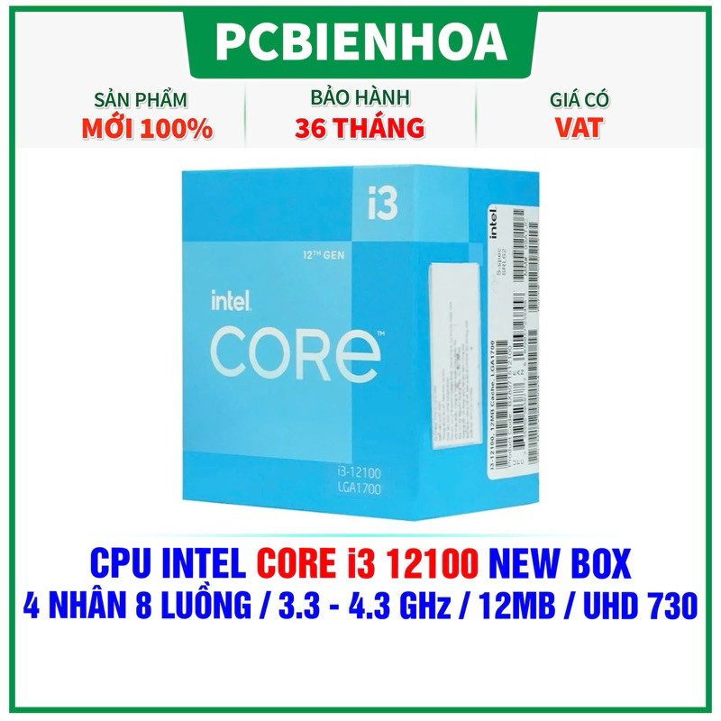 CPU INTEL CORE I3 12100 NEW BOX ( 4 NHÂN 8 LUỒNG / 3.3 - 4.3 GHZ / 12MB / INTEL® UHD GRAPHICS 730 )