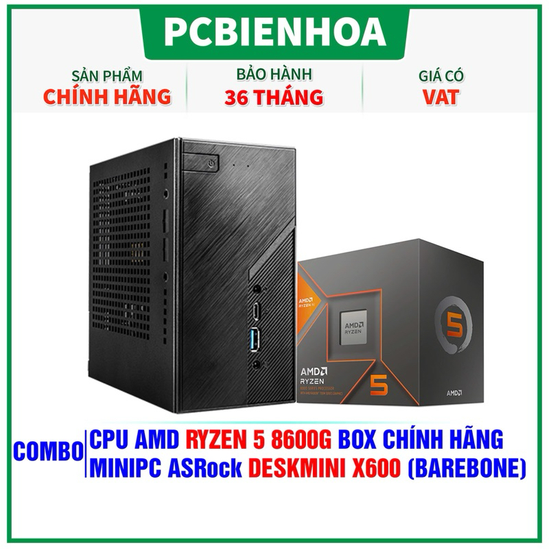 Combo AM5- Mini PC X600+ RYZEN 5 8600G- BH Chính hãng