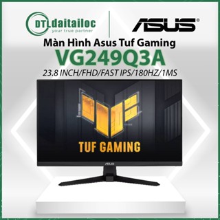 Màn Hình Asus Tuf Gaming  VG249Q3A 24icnh HD FAST IPS 180Hz 1MS | Chính Hãng | Bảo hành 36 tháng