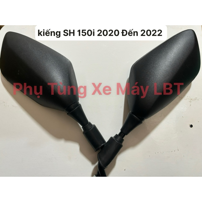 (1 Cặp ) Kiếng - Gương Kính Chiếu Hậu SH 150i 2020 Đến 2022 Hàng Cao Cấp