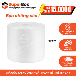 Bọc chống sốc size 50cmx100m, xốp nổ, bong bóng khí bọc hàng giá rẻ an toàn, tiện lợi - Super Box