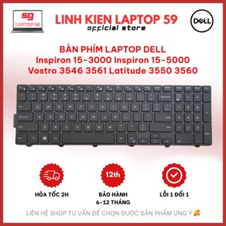 Phím Laptop Dell 3541 3542 3558 3559 5559 5542 5543 5555 5547 5548 3567 3568 7390 Inspiron 15-5000