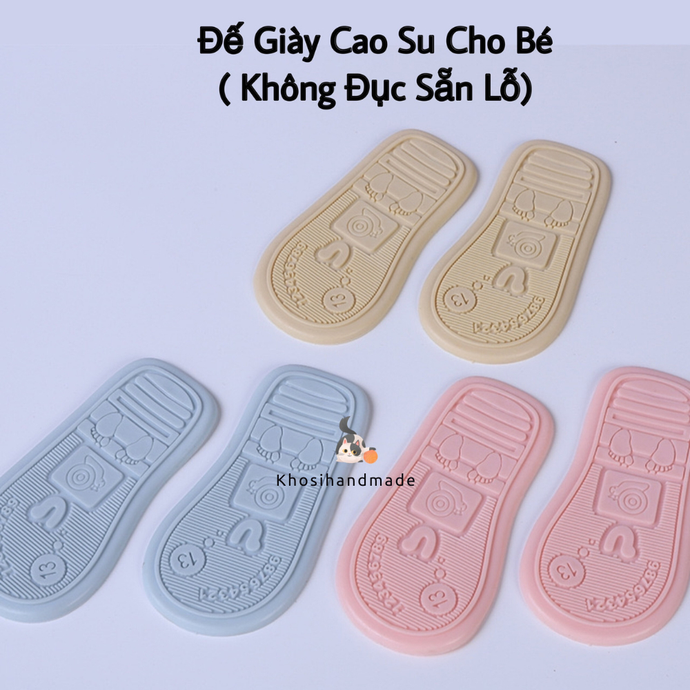 Đế Giày Cao Su Cho Bé ( Không Đục Lỗ Sẵn )