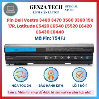  Pin Laptop Dell Vostro 3460 3470 3560 3360 15R 17R Latitude E5420 E6540 E5520 E6420 E6430 E6440 T54FJ - BH 6 -12 Tháng 