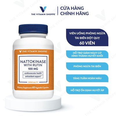 Viên uống phòng ngừa tai biến đột quỵ THE VITAMIN SHOPPE Nattokinase With Rutin 100 MG 60 viên