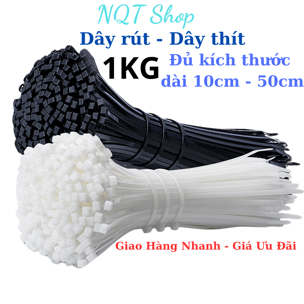 Dây rút nhựa, Dây thít nhựa 1KG Màu đen, trắng đủ Size, Chất Lượng Cao Giá Rẻ