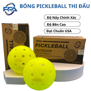 Bóng pickleball thi đấu PPA độ bền cao chuẩn USA đúc một mảnh nguyên khối độ nảy chính xác 26 và 40 lỗ