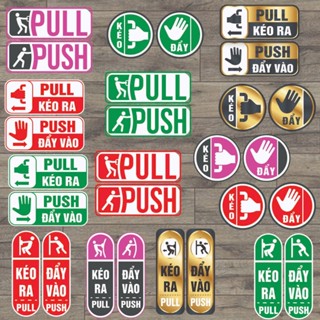 Decal Kéo Đẩy Pull Push, Bảng Kéo Đẩy Dán Cửa Kính, Gỗ, Nhựa, Decor Trang Trí Cửa Ra Vào, Kháng Nước, Chống Nắng[ DC03 ]