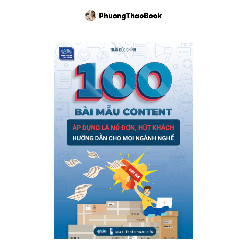 Sách - 100 mẫu Content - Áp dụng là nổ đơn, Hướng dẫn mọi ngành nghề tại Việt Nam