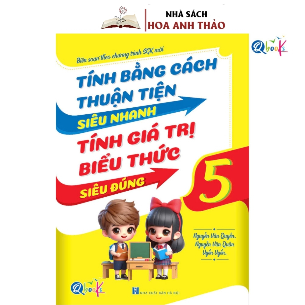 Sách - Tính Giá Trị Biểu Thức Siêu Nhanh Siêu Đúng Lớp 5