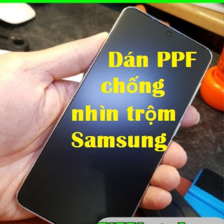Dán dẻo PPF chống nhìn trộm Samsung Note 8 Note 9 Note 10 Note 10+ Note 20 Note 20 Ultra S8 S9 S10 S20 S20+ S20Ultra S25