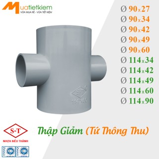 [BÁN SỈ] Chữ Thập Giảm, Tứ Thông PVC phi 90x27/34/42/49/60, 114x34/42/49/60/90, phụ kiện ống nước SIÊU THÀNH