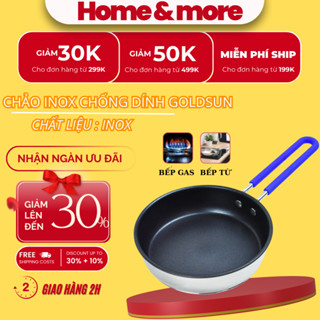 Chảo Inox Chống Dính Goldsun Đáy Từ 3 Lớp Chống Dính Sử Dụng Trên Mọi Loại Bếp Nhiều Kích Cỡ Lựa Chọn