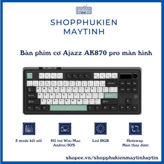 Bàn phím cơ Bluetooth không dây AJAZZ AK870 pro màn hình có thể thay thế, led RGB, hotswap