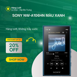  Máy Nghe Nhạc Sony Walkman NW-A106 32GB - NW-107 64 GB 
