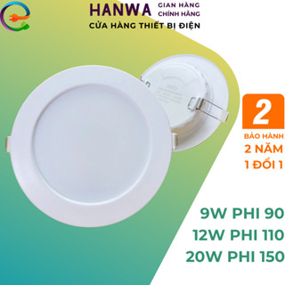 Đèn led âm trần 9w, 12w, 20w công nghệ chip led DOB ánh sáng trắng, vàng, trung tính và 3 chế độ màu | Hanwa