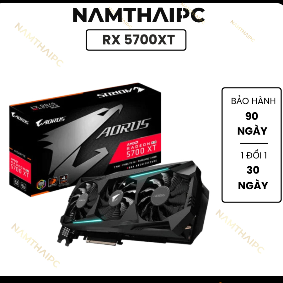 CARD MÀN HÌNH Gigabyte Aorus Radeon Rx 5700 Xt 8G, MSI RX 5700 XT EVOKE OC BẢO HÀNH 3 THÁNG