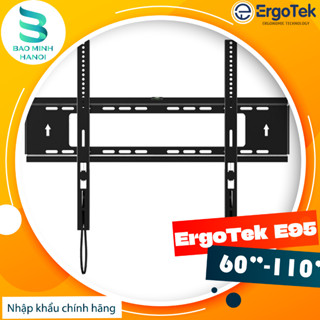[E97] Giá Treo Tivi Phẳng Sát Tường ErgoTek 60 - 110 Inch - Siêu Mỏng 3.5 Cm [ Cao Cấp Hơn K85 / E85 ]