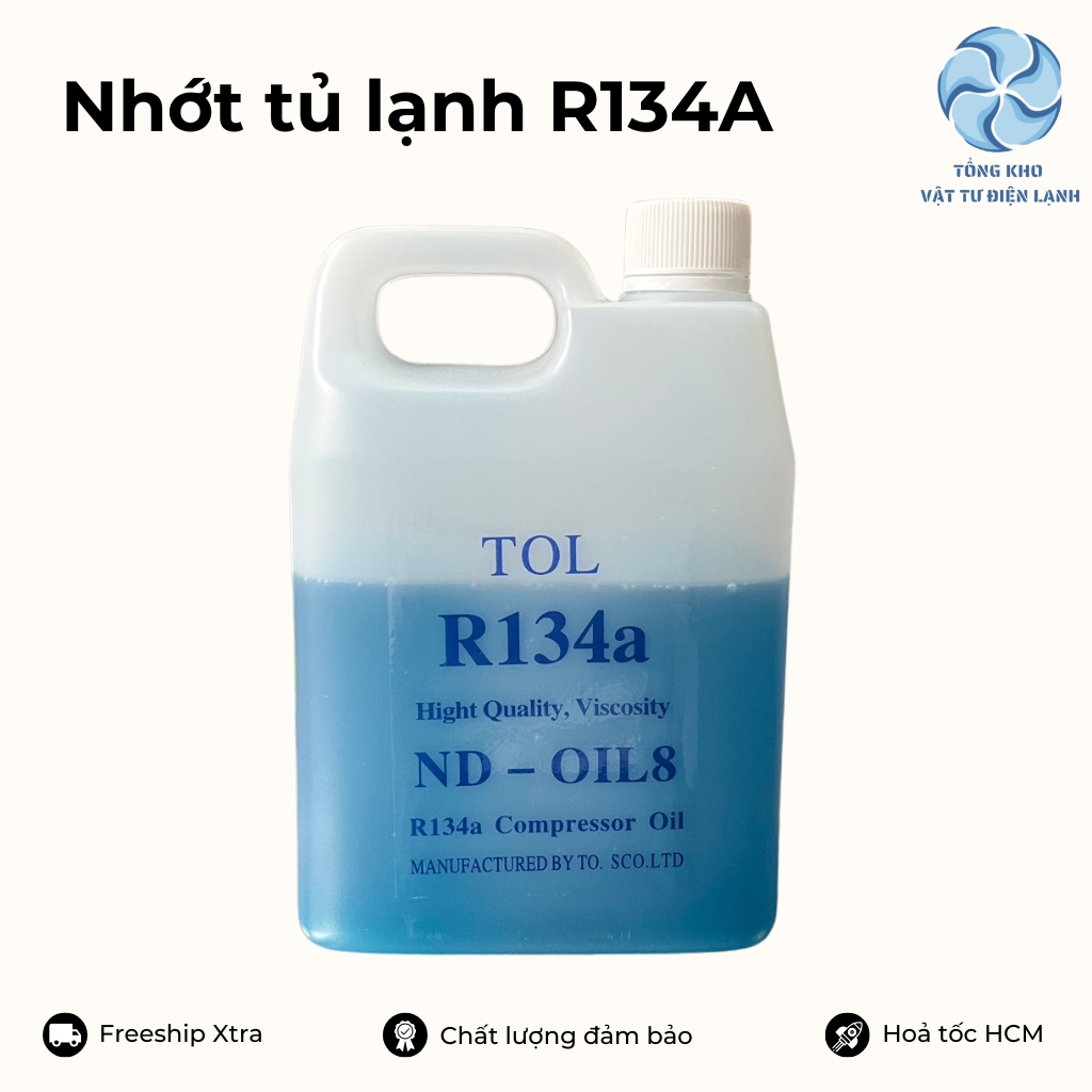 Nhớt Tủ Lạnh R134A - Dầu lạnh R134A