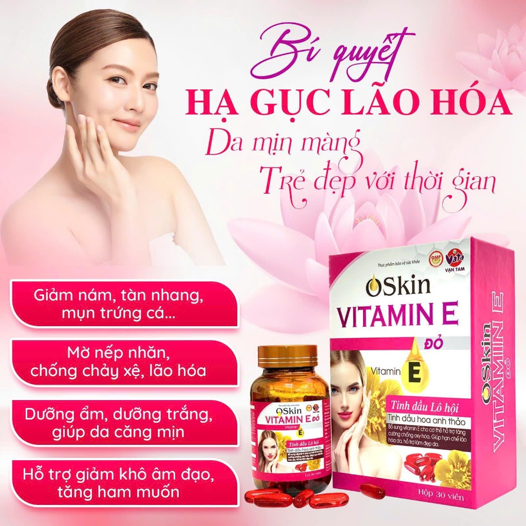 Viên uống Vitamin E đỏ OSKIN Vạn Tam giúp đẹp da, ngừa lão hóa da, nhăn da, sạm da, khô da