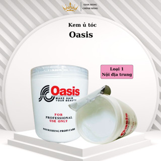  Kem Hấp Tóc Ủ Tóc OASIS 1000ML Đặc Như Sáp - Xả Tóc Giúp Tóc Mềm Mượt 