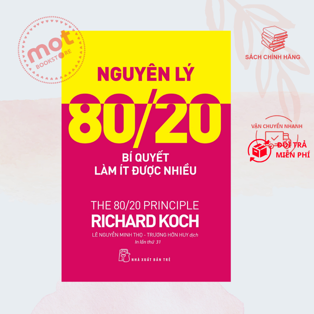 Sách - Nguyên lý 80/20: Bí quyết làm ít được nhiều - NXB Trẻ