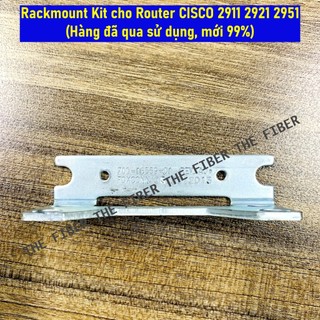 Rackmount Kit cho Router CISCO 2911 2921 2951 (Hàng đã qua sử dụng, mới 99%)