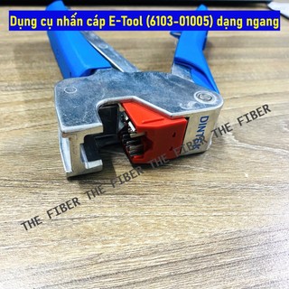 Dụng cụ nhấn cáp E-Tool (6103-01005) dạng ngang