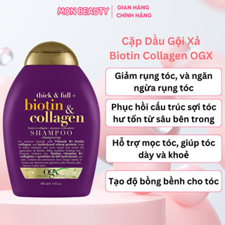 Cặp Dầu Gội Xả Biotin Collagen OGX Thick & Full Nuôi Dưỡng và Kích Thích Mọc Tóc, CHÍNH HÃNG