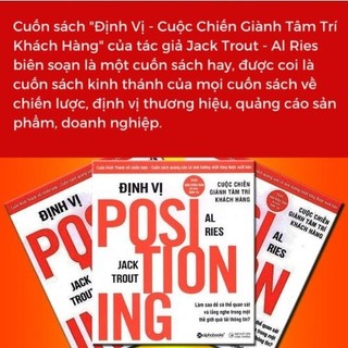 Sách Positioning - Định Vị: Cuộc Chiến Giành Tâm Trí Khách Hàng (Tái Bản Mới Nhất) - Alpha Books