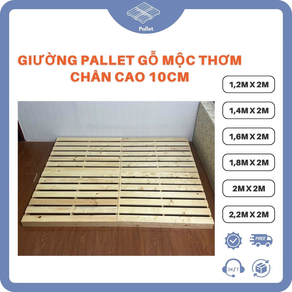 Giường Pallet Gỗ Mộc, Phun Sơn Chống Thấm, Sơn Màu Chân Cao 10cm Giường Gỗ Dành Cho Sinh Viên, Nhà Trọ, Homestay