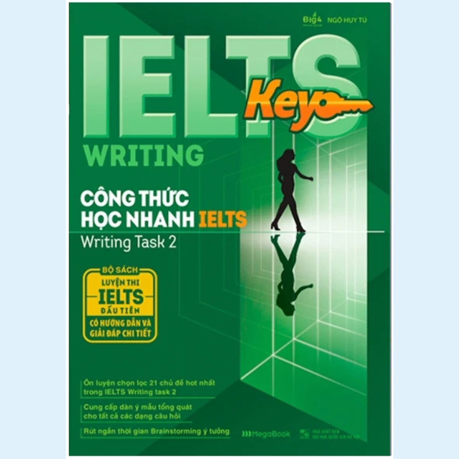 Sách - IELTS Key Writing - Công Thức Học Nhanh IELTS Writing Task 2 (MGB)