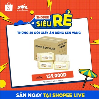 [Shopee Live] Thùng 30 gói Giấy ăn cao cấp Bông Sen Vàng 4 lớp mềm mịn, an toàn, tiện lợi.