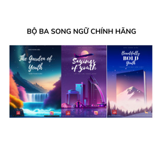 Bộ Ba Sách Song Ngữ Sayings Of Youth + Beautifully Bold Youth + The Garden Of Youth - Đầy Đủ File Nghe