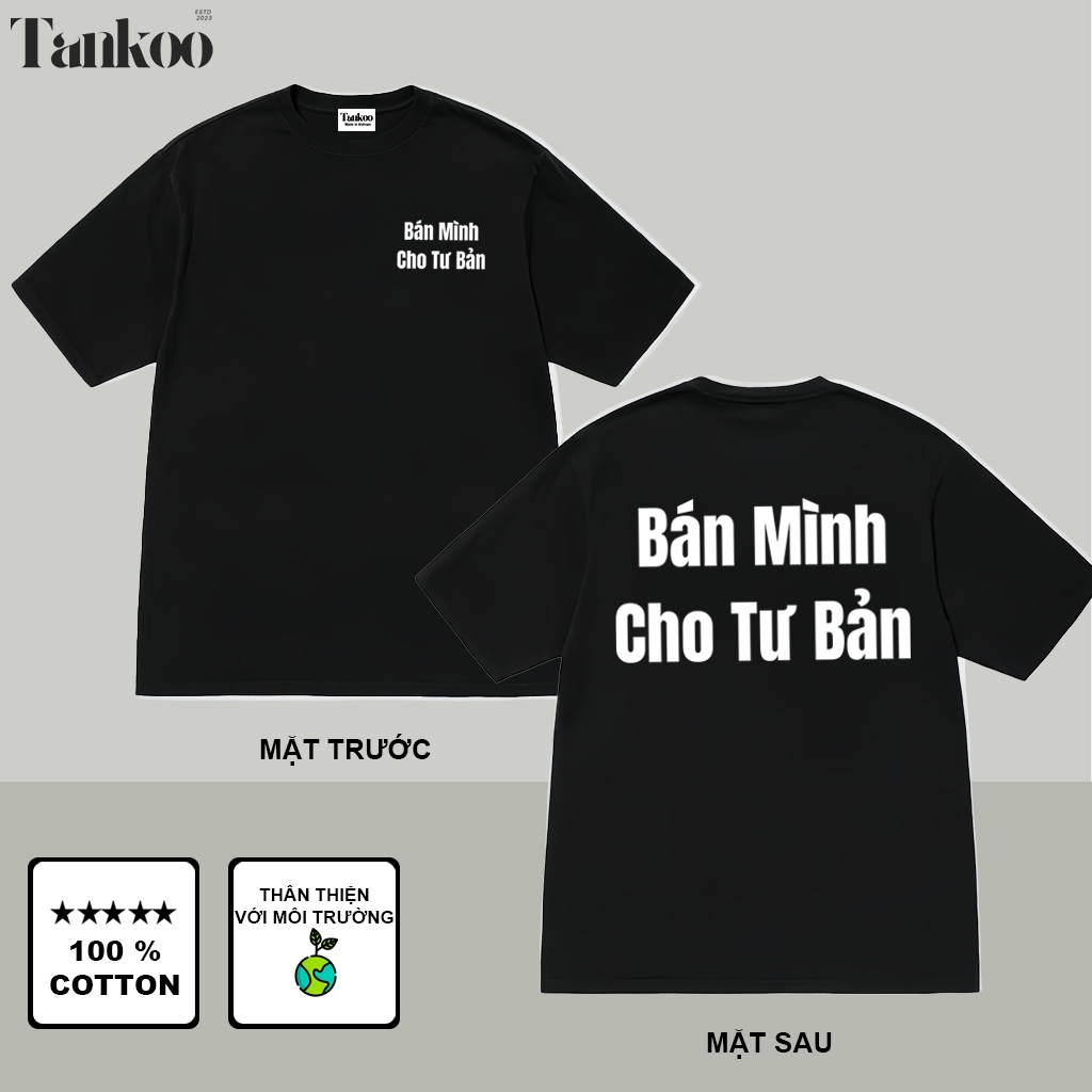 TANKOO áo thun in nam nữ chất liệu cotton cực đẹp-Áo thun Tay ngắn In Hình BÁN MÌNH CHO TƯ BẢN