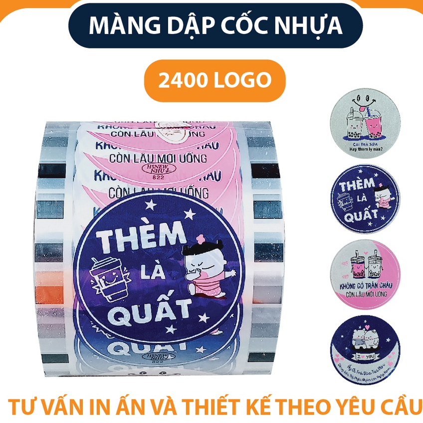 Cuộn màng dập cốc, ép ly nhựa HSNEW NHU 2400 logo/cuộn, dán miệng cốc nước mía, trà sữa mang đi