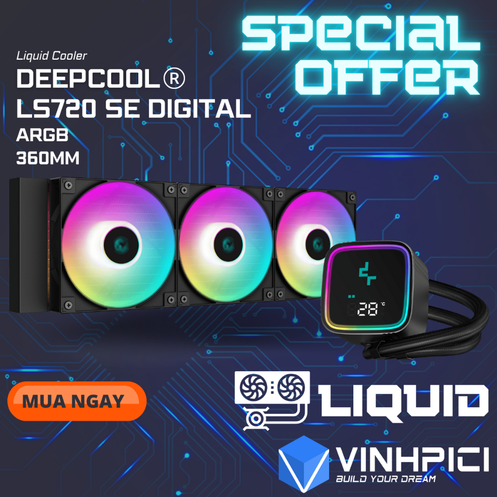 Tản nhiệt nước CPU Deepcool LS720 SE DIGITAL [NEW]