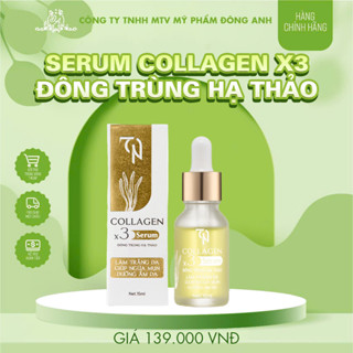 Serum Nám Collagen X3 Đông Trùng Hạ Thảo 15ML MỸ PHẨM ĐÔNG ANH