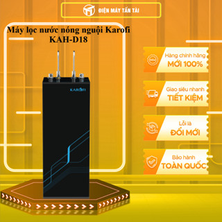 KAH-D18 - Máy lọc nước nóng nguội Karofi 11 lõi KAH-D18 - GIAO TOÀN QUỐC