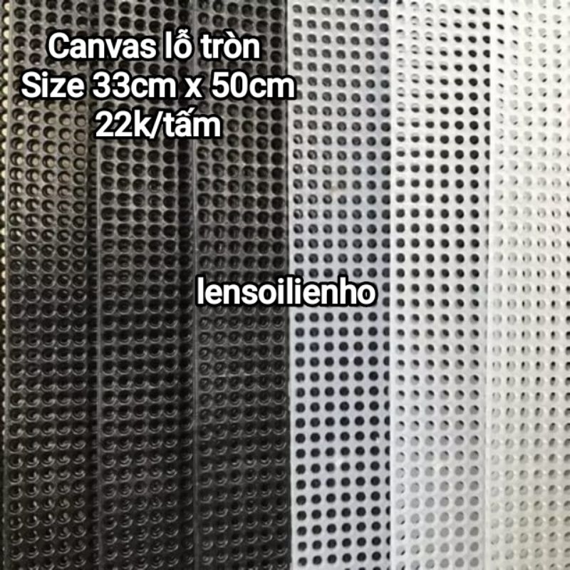Canvas lỗ tròn, lỗ vuông