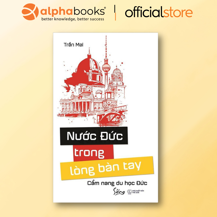 Sách - Nước Đức Trong Lòng Bàn Tay - Cẩm nang du học Đức (Sống)