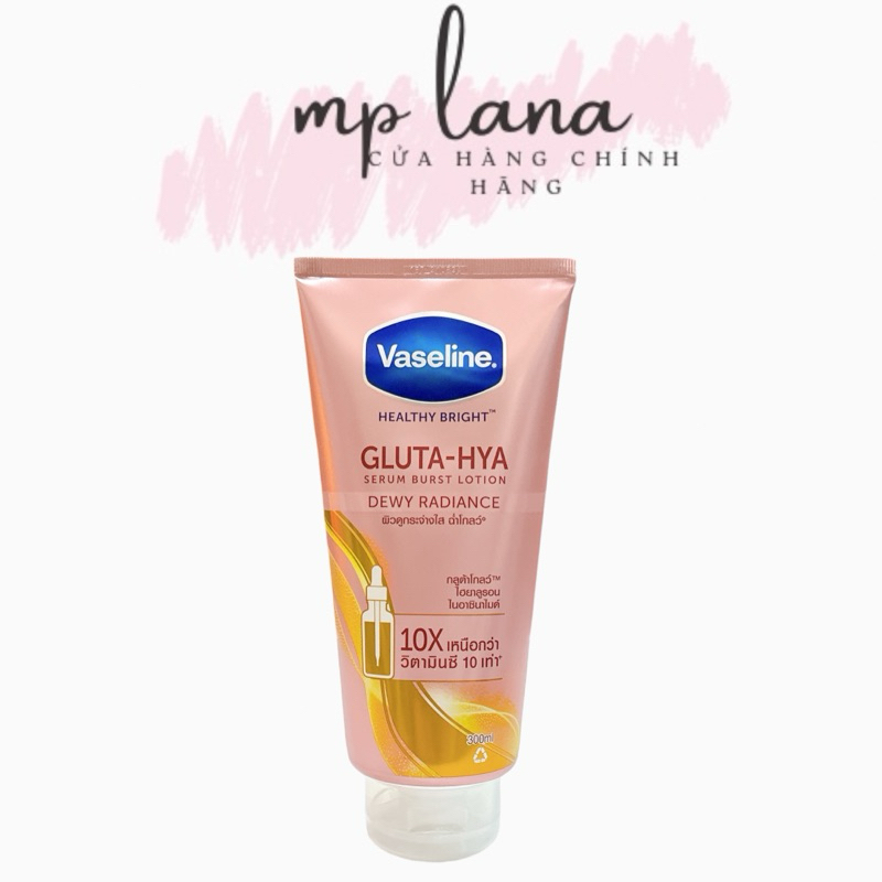 Dưỡng thể Vaseline Healthy Bright Gluta- Hya Serum Burst Lotion 10x (mẫu Thái 2021)