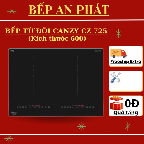 Bếp từ CANZY CZ 725 | Bếp từ kích thước 600 | Biến tần inverter sôi liu riu | Bảo hành chính hãng 3 