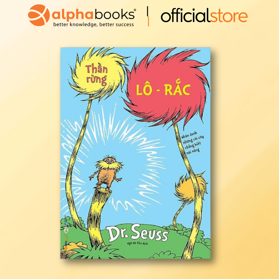 Sách - Dr.Seuss - Thần rừng Lô-Rắc (Alpha Books)